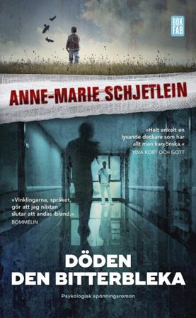 Döden den bitterbleka - Bok av Anne-Marie Schjetlein - Pocket