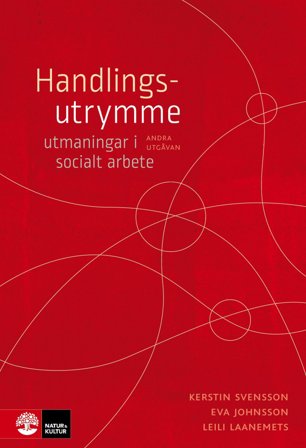 Handlingsutrymme: utmaningar i socialt arbete, ISBN: 9789127829268