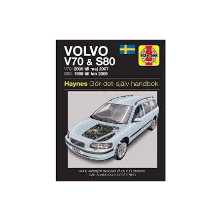 Volvo V70 and S80 (1998 - 2007) Haynes Repair Manual (svenske utgava) (häftad)