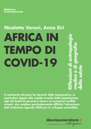 Africa in tempo di Covid-19. Riflessioni di antropologia medica e di geografia della salute Nicoletta Varani
