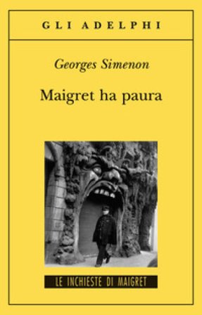 Maigret ha paura Georges Simenon