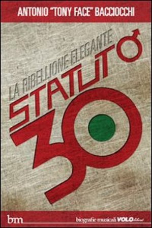 Statuto/30. La ribellione elegante Antonio Bacciocchi