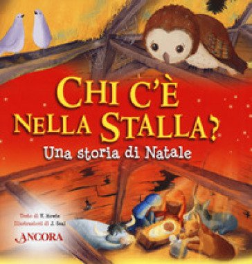 Chi c'è nella stalla? Una storia di Natale Vicki Howie