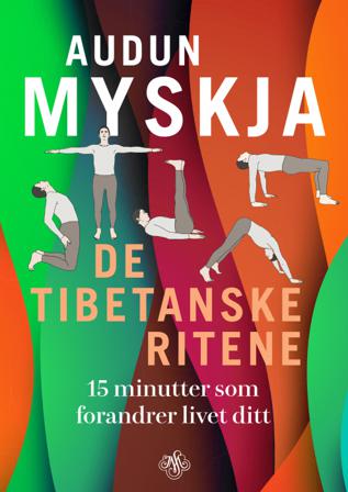De tibetanske ritene - Bok av Audun Myskja - Hardback