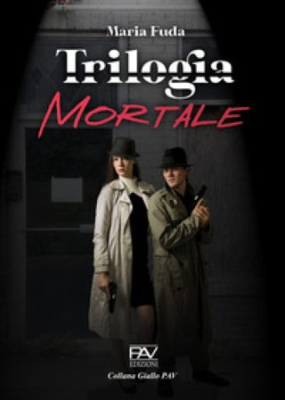 Trilogia mortale Maria Fuda