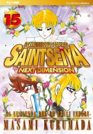 I cavalieri dello zodiaco. Saint Seiya. Next dimension. Vol. 15 Masami Kurumada