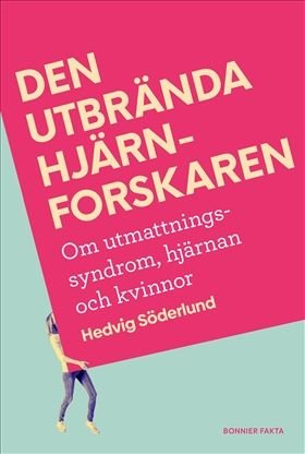 Den utbrända hjärnforskaren, ISBN: 9789178870967