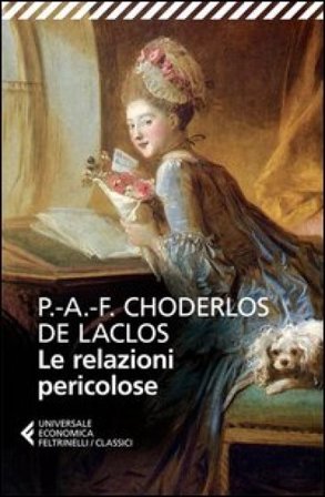 Le relazioni pericolose Choderlos de Laclos