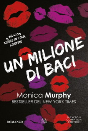 Un milione di baci Monica Murphy