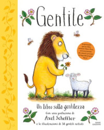 Gentile. Un libro sulla gentilezza. Ediz. a colori Alison Green