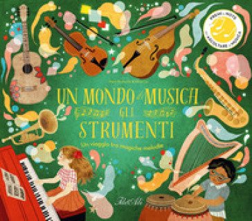 Un mondo di musica. Gli strumenti. Ediz. a colori Mary Richards