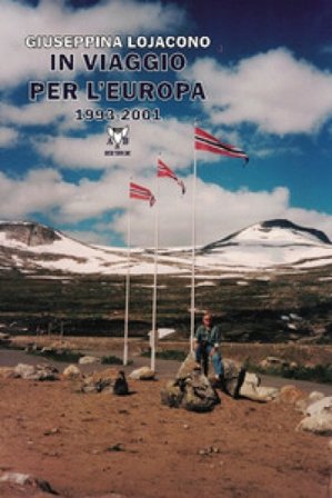In viaggio per l'Europa 1993-2001 Giuseppina Lojacono