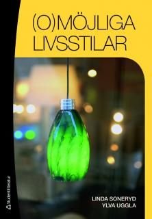 (O)möjliga livsstilar