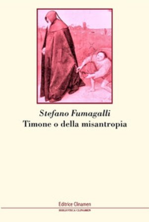 Timone o della misantropia Stefano Fumagalli