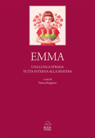 Emma. Una lunga strada tutta interna alla sinistra Patrizia Busignani