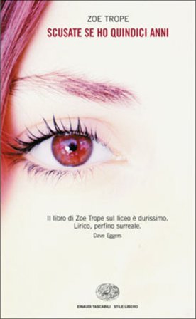 Scusate se ho quindici anni Zoe Trope