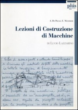 Lezioni di costruzione di macchine Lucio Lazzarino