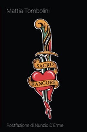 Sacro rancore Mattia Tombolini