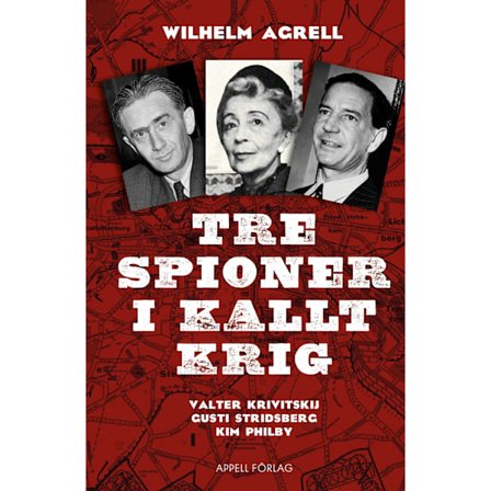 Tre spioner i kallt krig 9789198406429