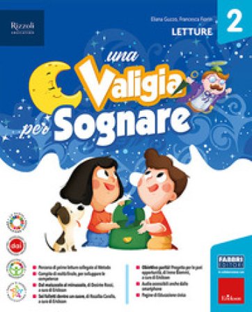 Una valigia per sognare. Con Letture, Grammatica e scrittura, Matematica e Quaderno, Storia, Geografia e Scienze e Quaderno, Il quaderno Ita-Mate. Per