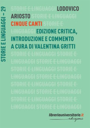 Cinque canti. Ediz. critica Ludovico Ariosto