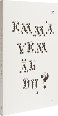 Emma, vem är du? - Bok av Calle Ljungström - Storpocket
