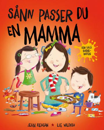 Sånn passer du en mamma - Bok av Jean Reagan - Hardback