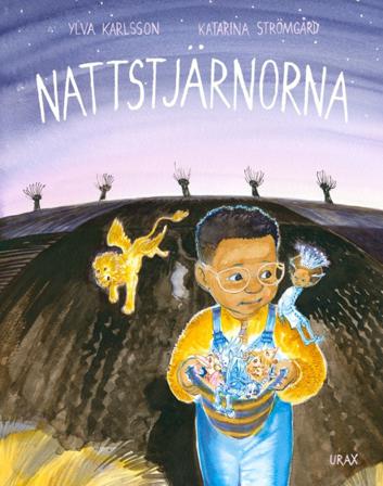Nattstjärnorna - Bok av Ylva Karlsson & Katarina Strömgård - Inbunden