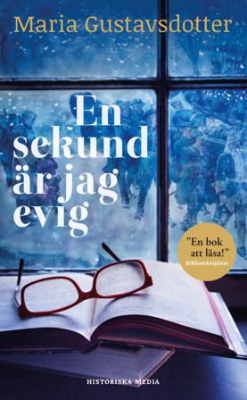 En sekund är jag evig - Bok av Maria Gustavsdotter - Pocket