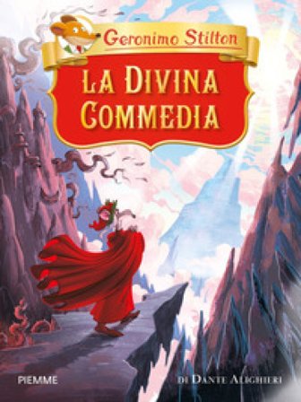 La Divina Commedia di Dante Alighieri Geronimo Stilton