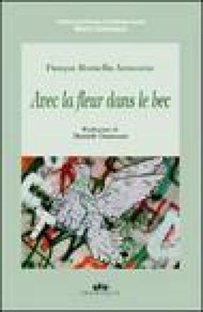 Avec la fleur dans le bec Pasqua Rossella Armenise