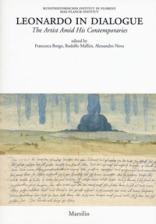 Leonardo in dialogue. The artist amid his contemporaries