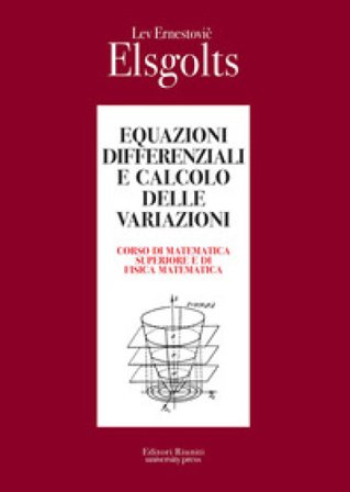 Equazioni differenziali e calcolo delle variazioni Lev E. Elsgolts