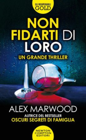 Non fidarti di loro Alex Marwood