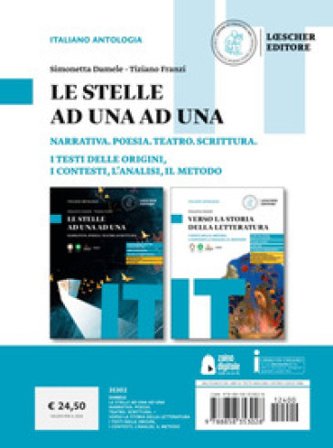 Le stelle ad una ad una. Narrativa. Poesia. Teatro. Scrittura + Verso la storia della letteratura. Per le Scuole superiori. Con e-book. Con espansione
