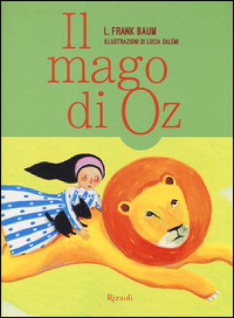 Il mago di Oz Lyman Frank Baum