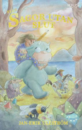 Fler sagor utan slut - Bok av Jan-Erik Ullström - Inbunden
