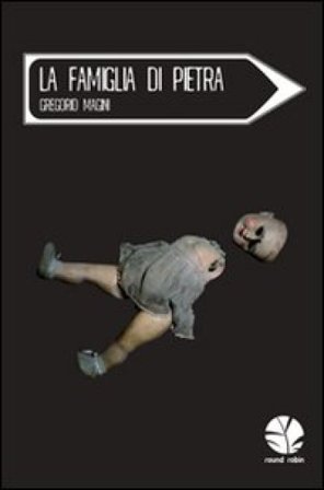 La famiglia di pietra Gregorio Magini