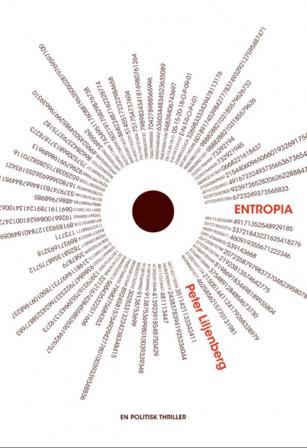 Entropia : en politisk thriller - Bok av Peter Liljenberg - Häfte