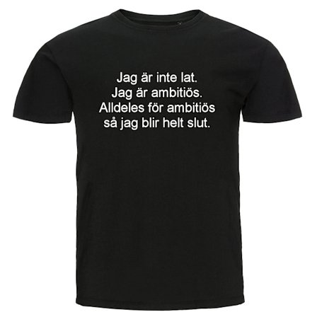 T-shirt - Jag är inte lat