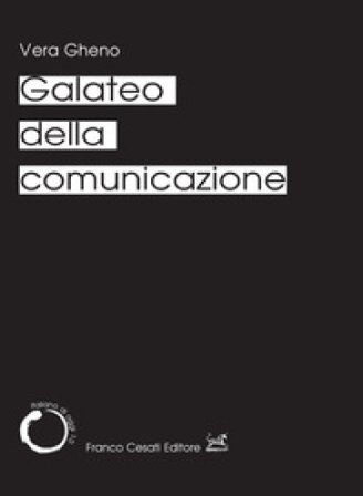 Galateo della comunicazione Vera Gheno