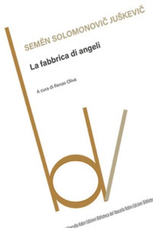 La fabbrica di angeli Semen Solomon Juskevic
