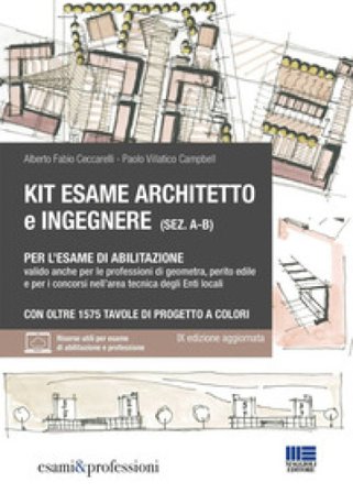 Kit esame architetto eingegnere (sez. A-B) per l'esame di abilitazione. Valido anche per le professioni di geometra, perito edile e per i concorsi 