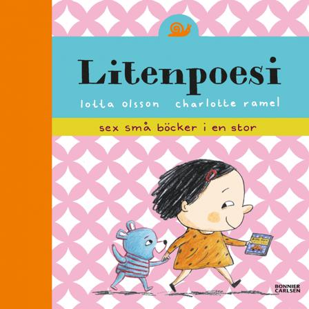 Litenpoesi : sex små böcker i en stor - Bok av Lotta Olsson & Charlotte Ramel - Inbunden
