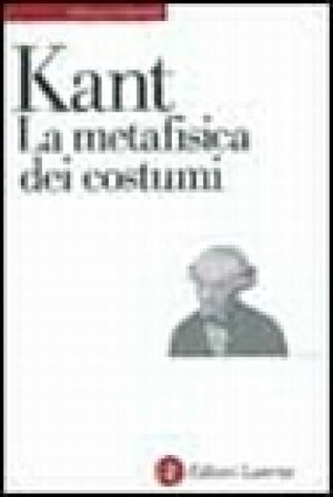 La metafisica dei costumi Immanuel Kant