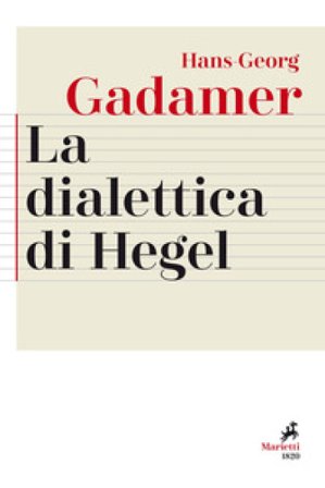 La dialettica di Hegel Hans-Georg Gadamer