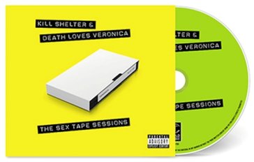 The sex tape sessions KILL SHELTER & DEATH