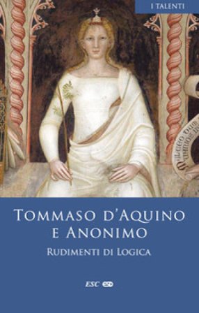 Rudimenti di logica d'Aquino (san) Tommaso