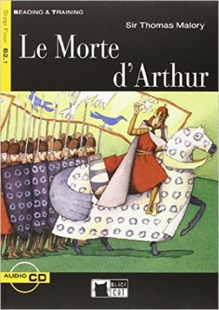 Le morte d'Arthur. Con CD Audio Thomas Malory
