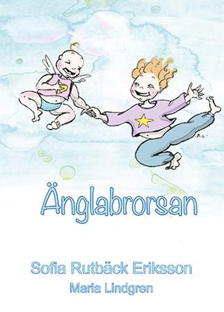 Änglabrorsan - Bok av Sofia Rutbäck Eriksson - Inbunden